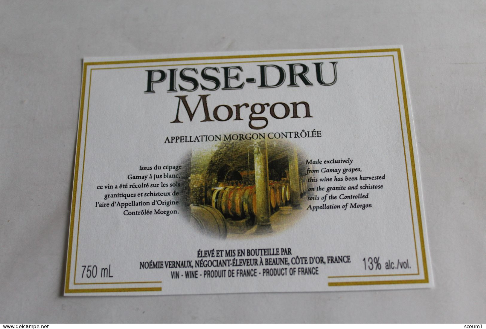 Etiquette Jamais Servie  Neuve    PISSE DRU MORGON  NOEMIE VERNAUX  BEAUNE 750ML 13o - Sonstige & Ohne Zuordnung