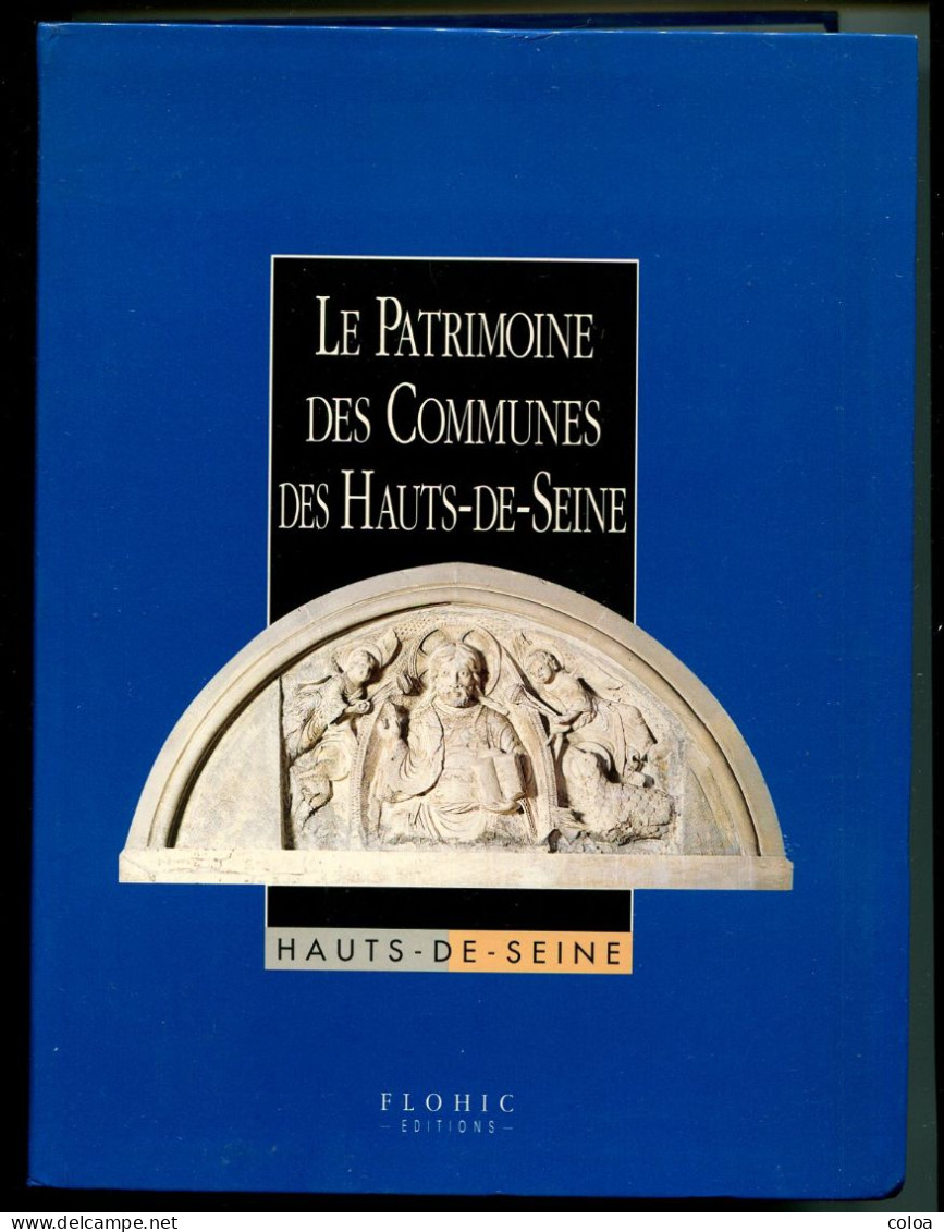 Le Patrimoine Des Communes Des Hauts-de-Seine Flohic éditions 1994 - Ile-de-France