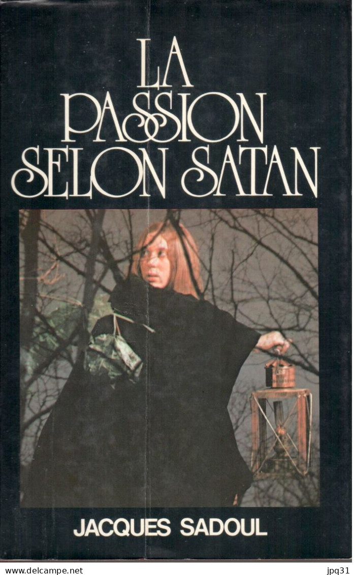 Jacques Sadoul - La Passion Selon Satan - 1978 - Fantásticos