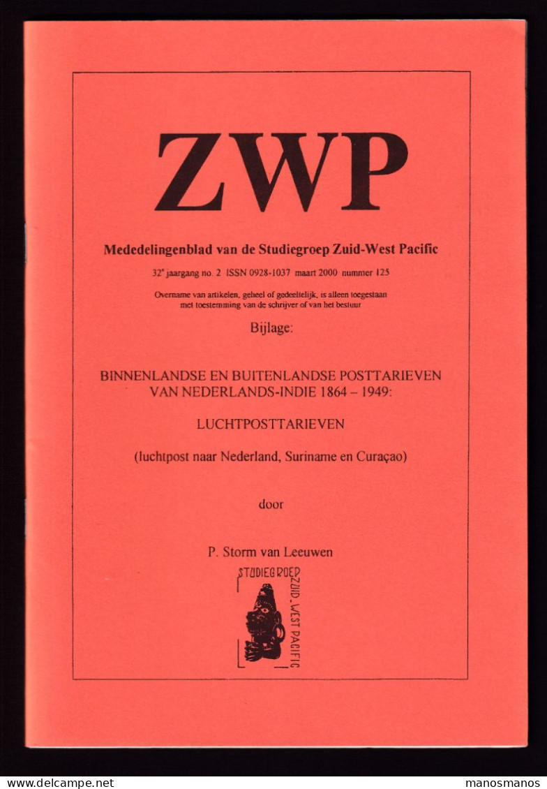 921/39 -- NEDERLANDS INDIE Posttarieven 1864/1949 Luchtpost - Door Storm Van Leeuwen, 56 Blz, 2000, Studiegroep ZWP - Philatelie Und Postgeschichte