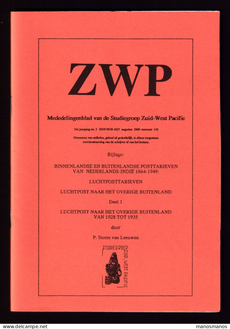 922/39 -- NEDERLANDS INDIE Posttarieven 1864/1949 Luchtpost - Door Storm Van Leeuwen, 230 Blz, 2000/2, Studiegroep ZWP - Philatélie Et Histoire Postale