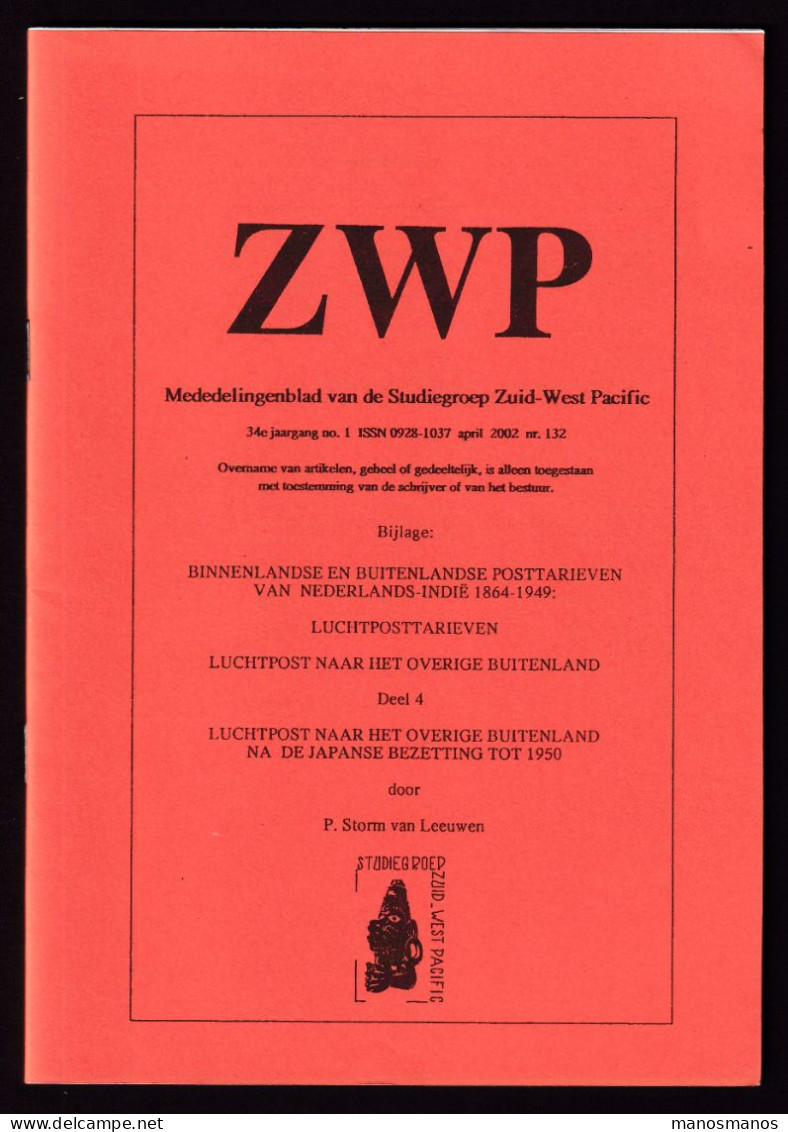 922/39 -- NEDERLANDS INDIE Posttarieven 1864/1949 Luchtpost - Door Storm Van Leeuwen, 230 Blz, 2000/2, Studiegroep ZWP - Philately And Postal History