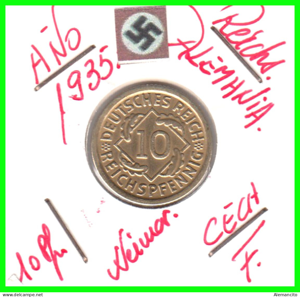 GERMANY REPÚBLICA DE WEIMAR 10 PFENNIG DE PENSIÓN ( 1935 CECA - F ) MONEDA DEL AÑO 1923-1936 (RENTENPFENNIG KM # 32 - 10 Renten- & 10 Reichspfennig