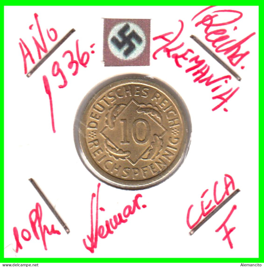 GERMANY REPÚBLICA DE WEIMAR 10 PFENNIG DE PENSIÓN ( 1936 CECA - F ) MONEDA DEL AÑO 1923-1936 (RENTENPFENNIG KM # 32 - 10 Rentenpfennig & 10 Reichspfennig