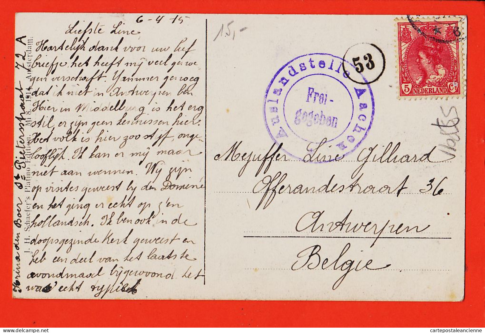 08994 / ⭐ ♥️ MIDDELBURG Kuiperspoort Buffer Auslandstelle Aachen Frei-Gegeben 1915 à Line GILHARD Antwerpen-SCHAEFER'S - Middelburg