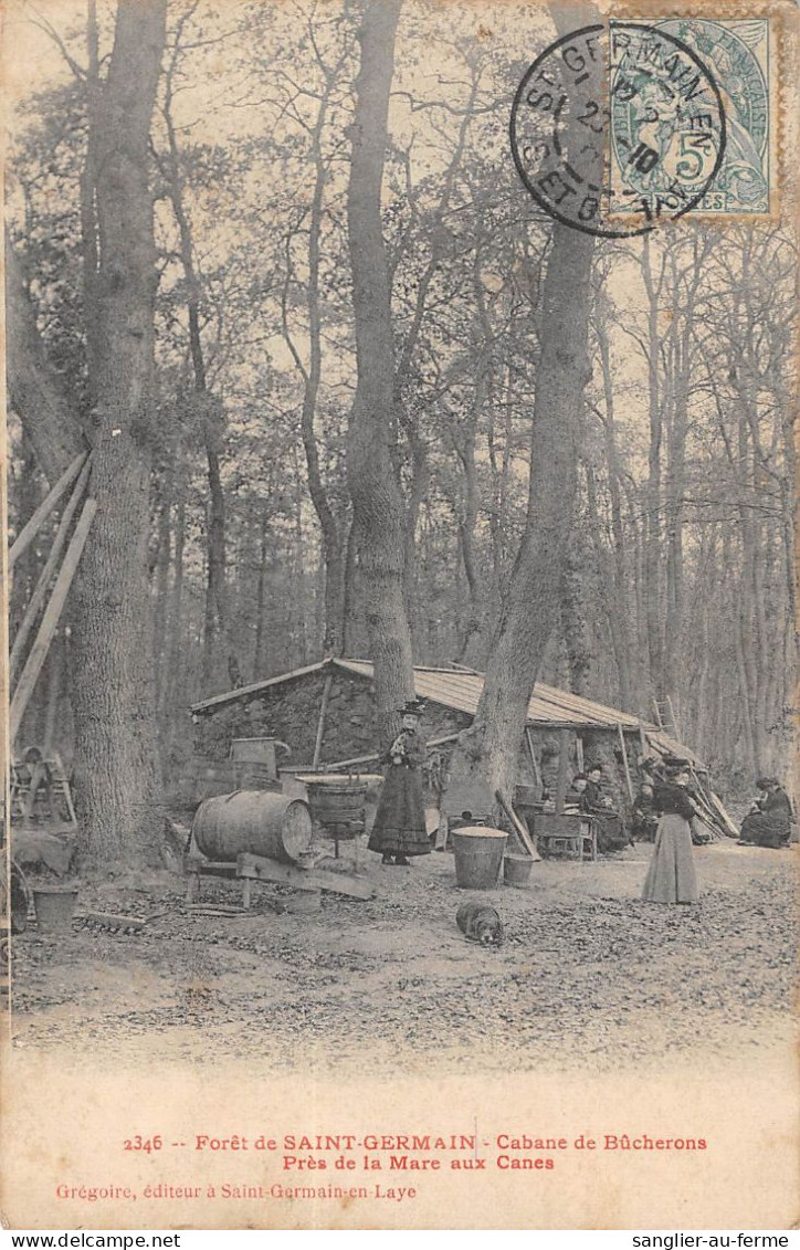 CPA 78 FORET DE SAINT GERMAIN / CABANE DE BUCHERONS / PRES DE LA MARE AUX CANARDS - St. Germain En Laye