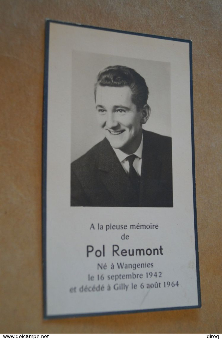 Pol Reumont,Wangénies 1942 - Gilly 1964 - Obituary Notices