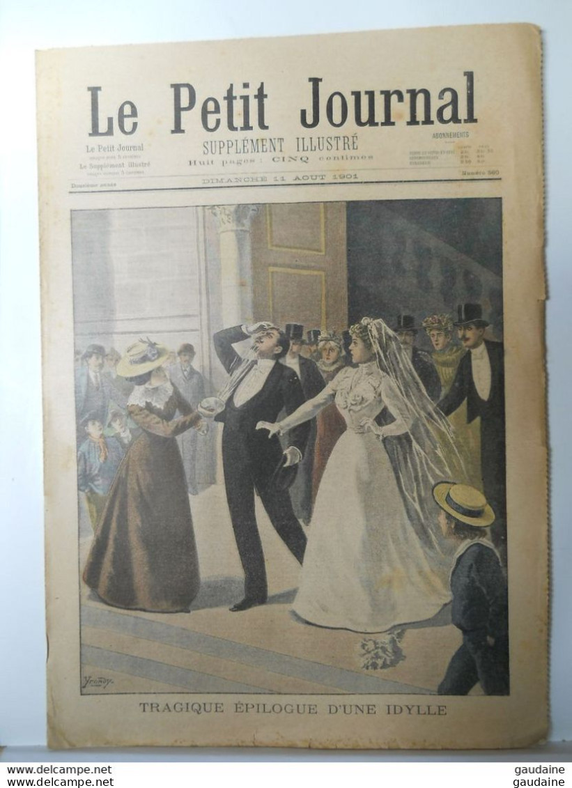 LE PETIT JOURNAL N°560 -11 AOUT 1901 - TRAGIQUE EPILOGUE D'UNE IDYLLE - TRISTE RETOUR D'EXCURSION CAUTERETS - Le Petit Journal