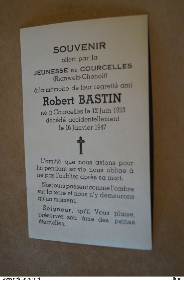 Robert Bastin ,Courcelles 1923 - 1947 - Décès
