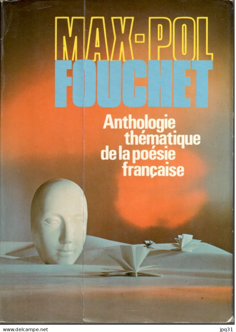 Max-Pol Fouchet - Anthologie Thématique De La  Poésie Française - Französische Autoren