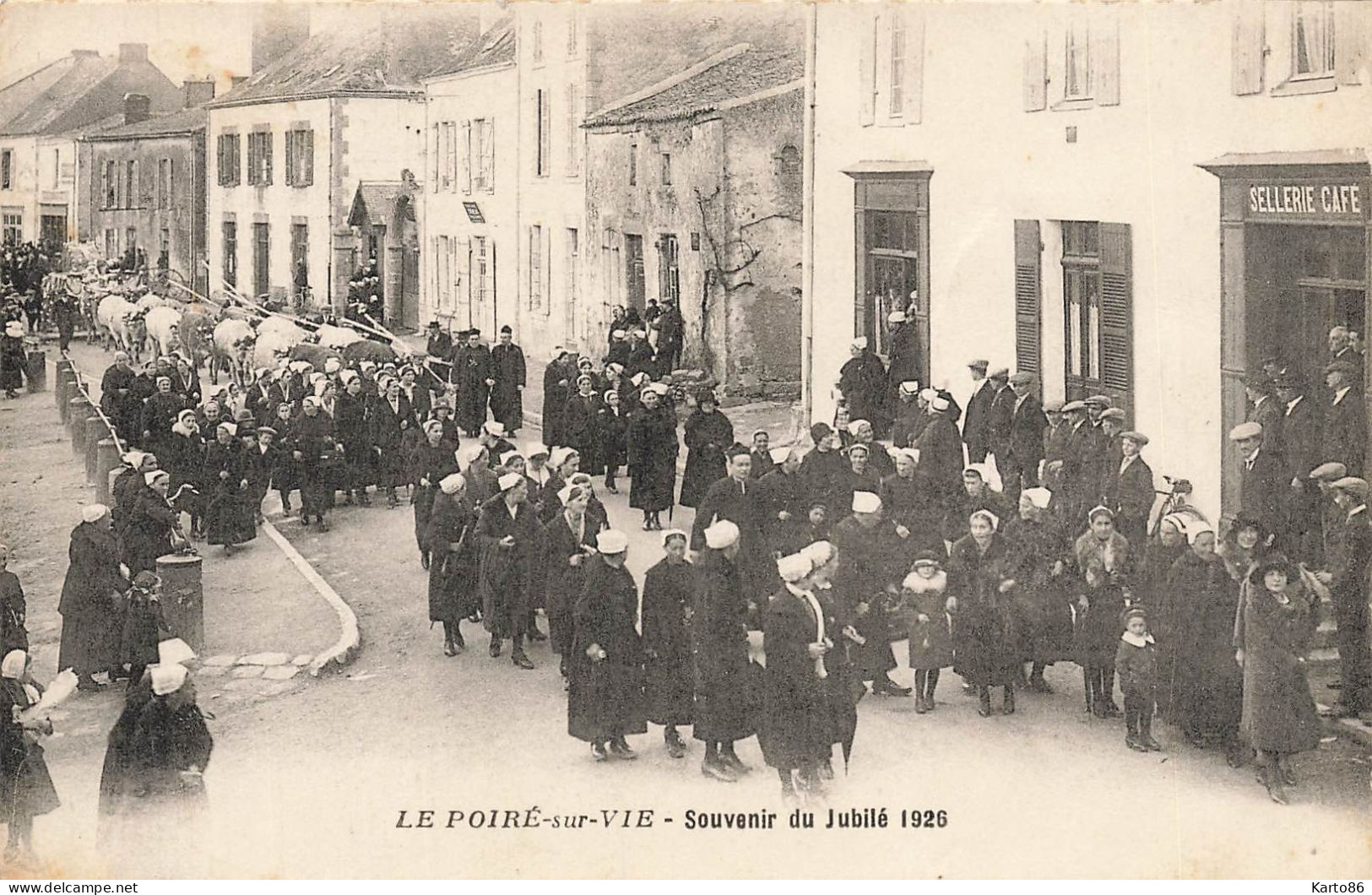 Le Poiré Sur Vie * Souvenir Du Jubilé 1926 * Fête * Sellerie Café * Villageois - Poiré-sur-Vie