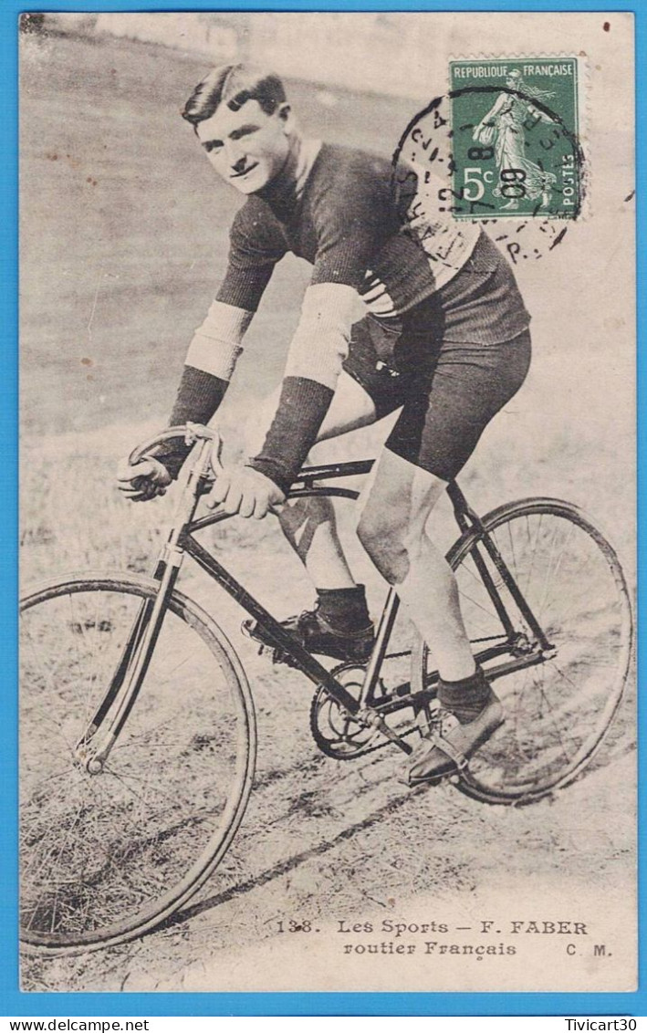 CPA FRANCE - SPORT - CYCLISME - LES SPORTS - F. FABER, ROUTIER FRANCAIS - C. MALCUIT, PHOT.-EDIT. PARIS - Radsport