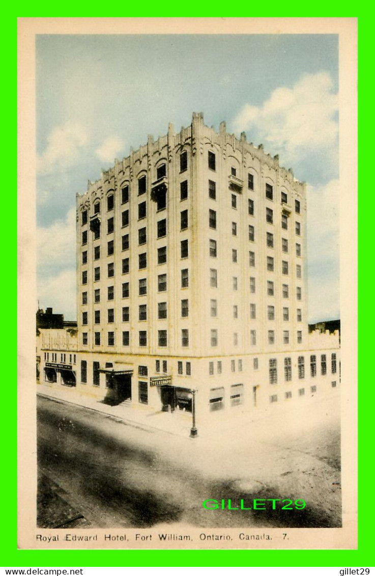 FORT WILLIAM, ONTARIO - ROYAL EDWARD HOTEL - CANADIAN PACIFIC TELEGRAPH - PECO - - Altri & Non Classificati