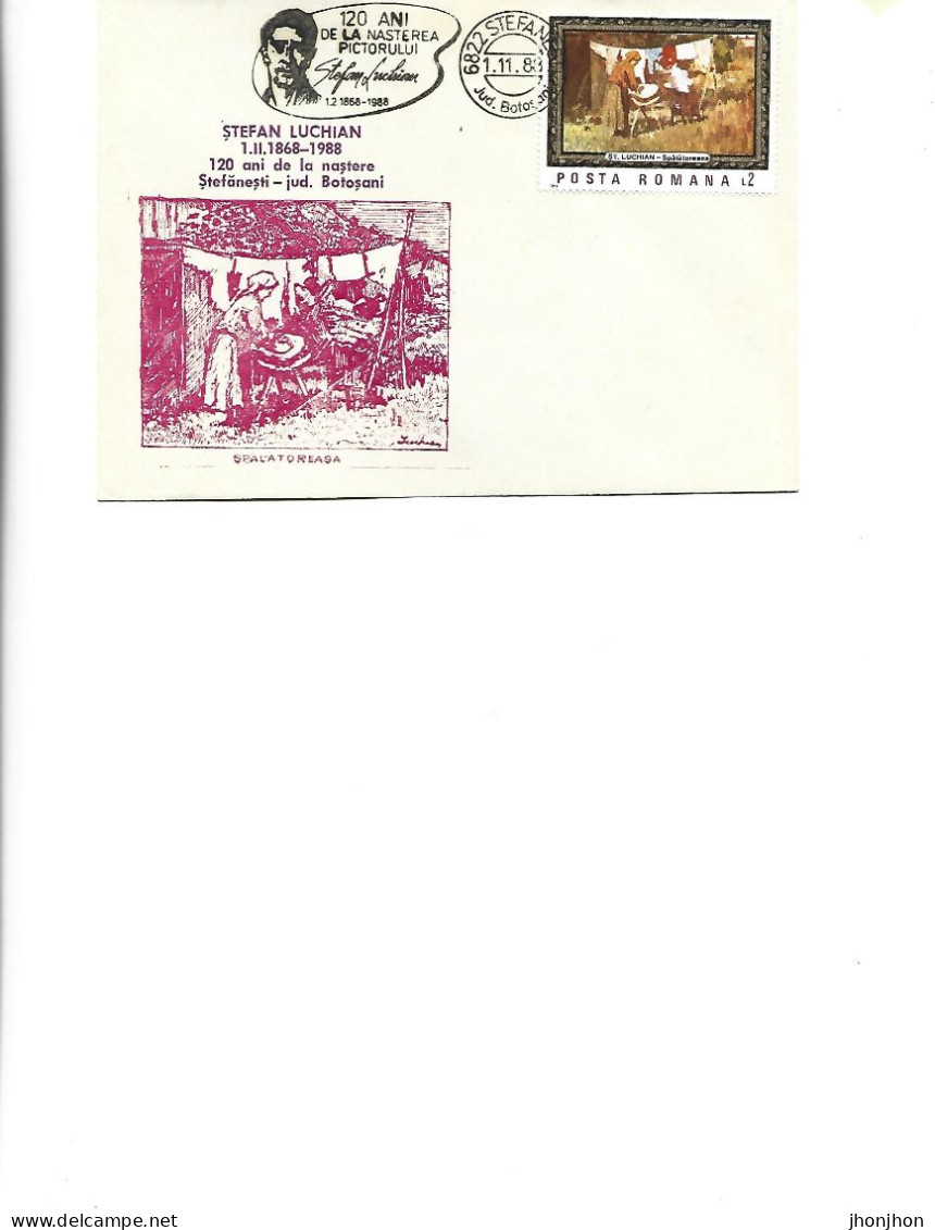 Romania - Occasional Env 1988 - 120 Years Since The Birth Of The Painter S.Luchian,1868-1988 Stefanesti, Botosani County - Poststempel (Marcophilie)