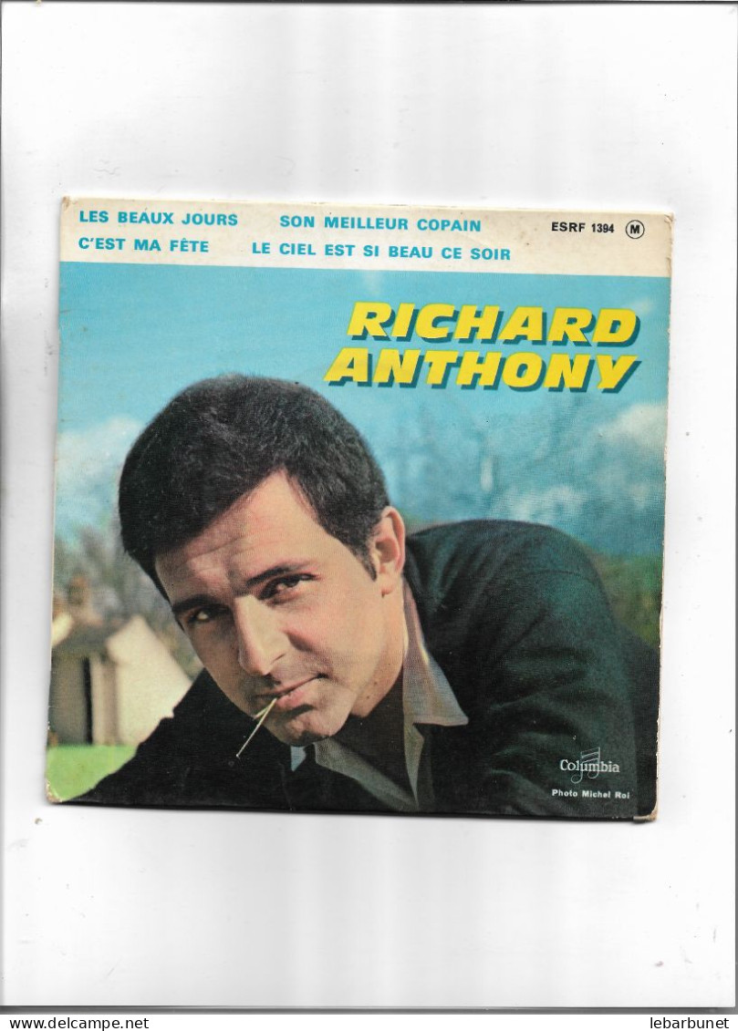 Disque 45 Tours Richard Anthony 4 Titres Les Beaux Jours-son Meilleur Copain-c'est Ma Fête-le Ciel Est Si Beau - Autres - Musique Française