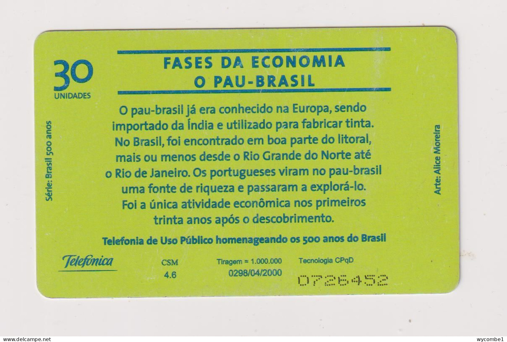 BRASIL - O Pau Inductive  Phonecard - Brésil