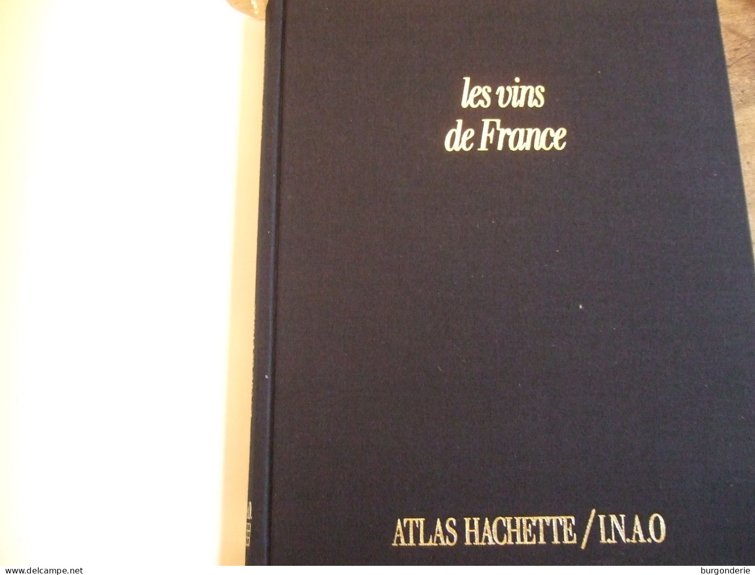 ATLAS / LES VINS DE FRANCE / HACHETTE  / 1989 - Encyclopédies