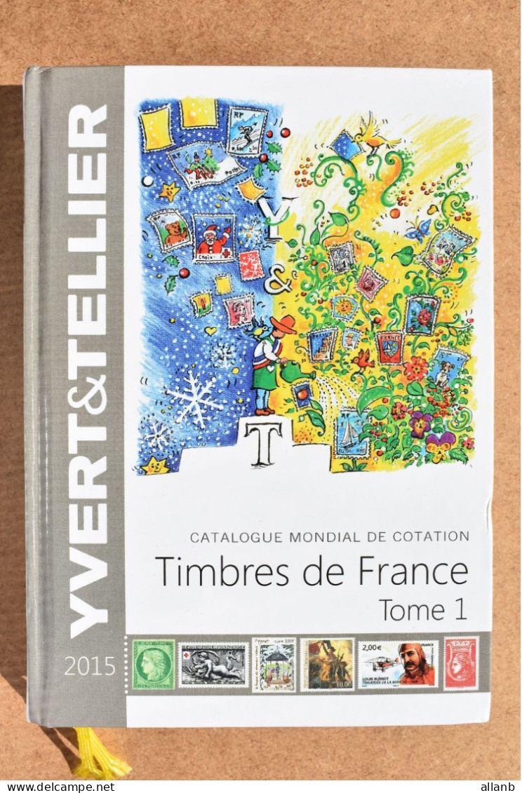 Catalogue Yvert Et Tellier 2015 - Timbres Poste De France - Francia