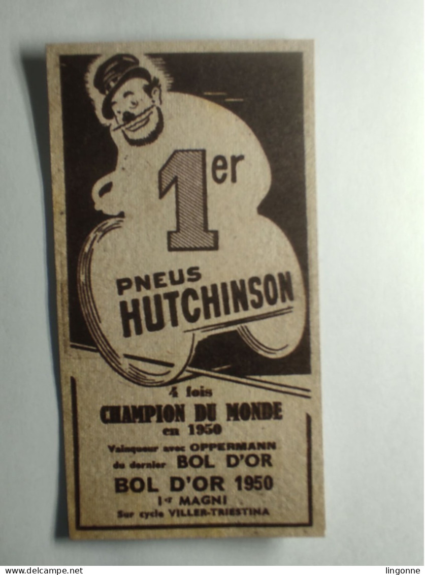 1950 Cartonnage Publicitaire 1er PNEUS HUTCHINSON 4 Fois CHAMPION DU MONDE OPPERMANN BOL D'OR MAGNI Viller-triestina - Pubblicitari