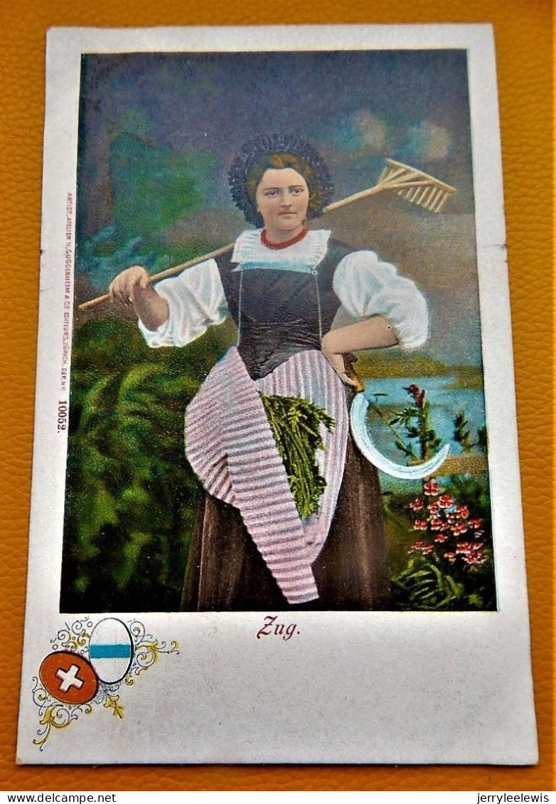 SUISSE -  SCHWEIZ -  SVIZZERA - Zug  -  Tracht  - Costume Folklorique - Zugo