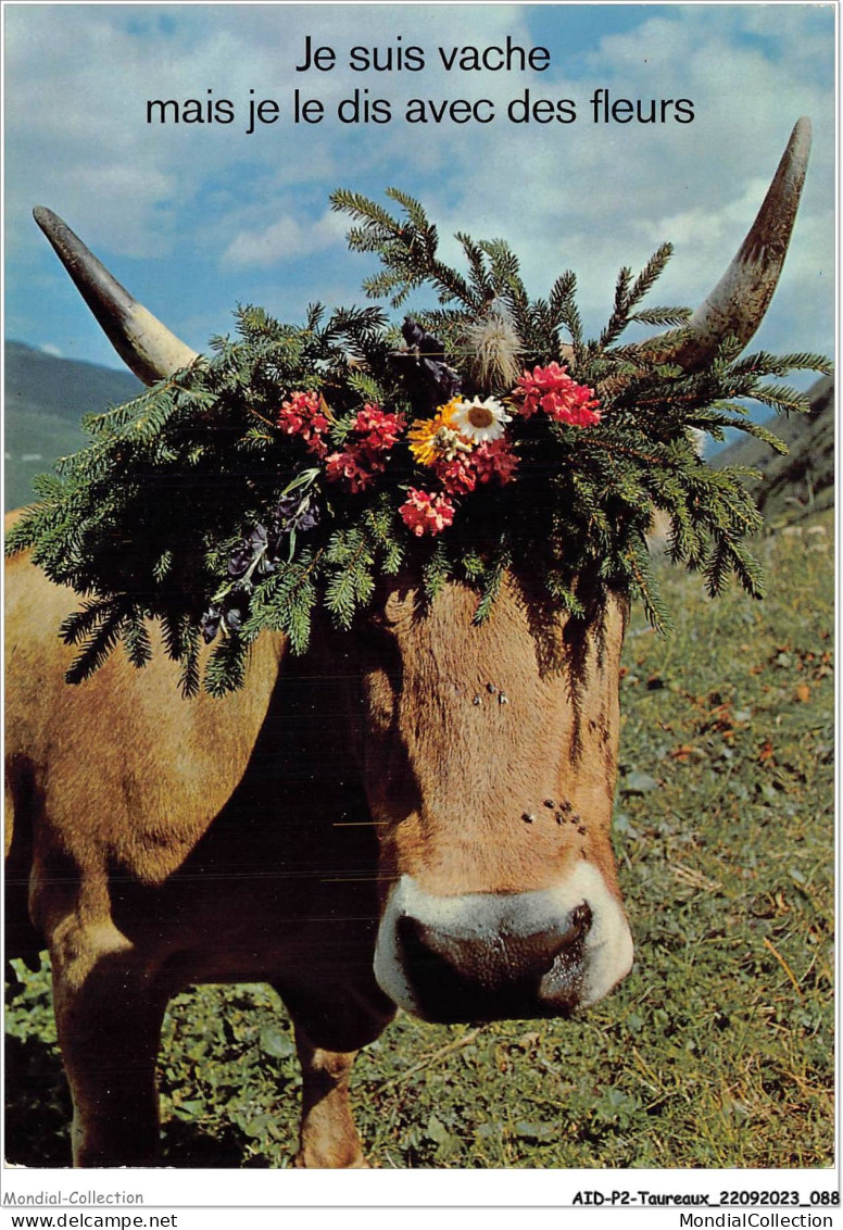 AIDP2-TAUREAUX-0118 - Je Suis Vache Mais Je Le Dis Avec Des Fleurs  - Bull