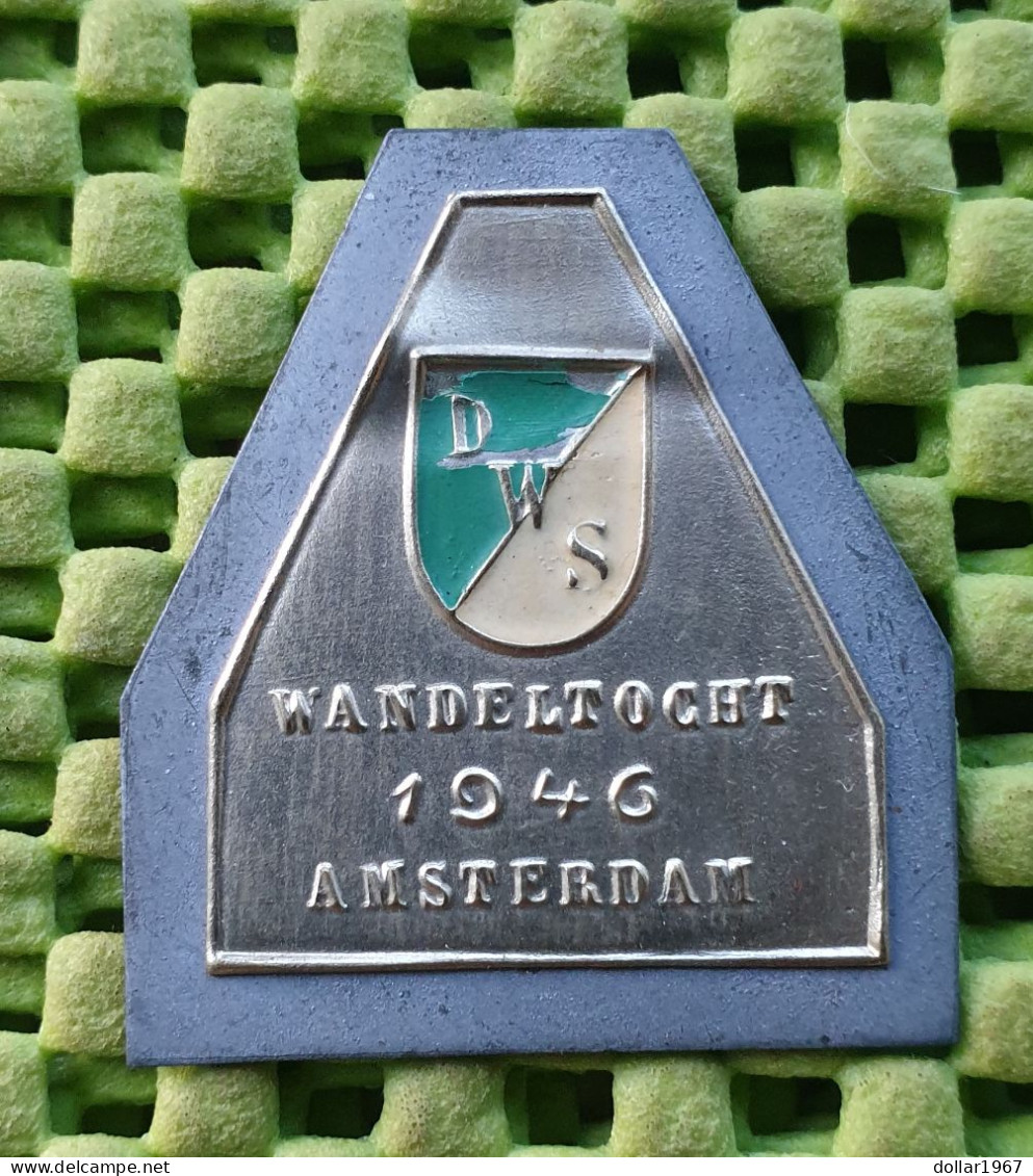 Medaille - D.W.S Wandeltocht 1946 Amsterdam ( Lood /Koper /Mess).-  Original Foto  !!  Medallion  Dutch - Andere & Zonder Classificatie