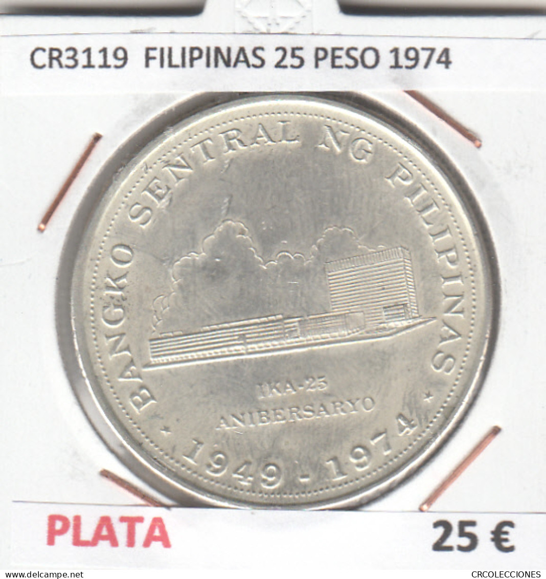 CR3119 MONEDA FILIPINAS 25 PESO 1974 MBC PLATA - Altri – Asia