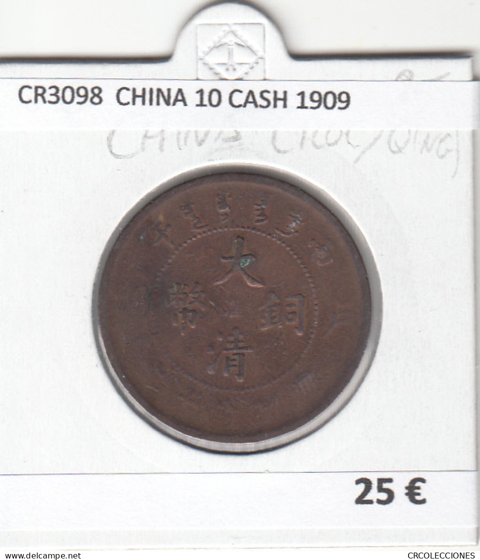 CR3098 MONEDA CHINA 10 CASH 1909  - Autres – Asie