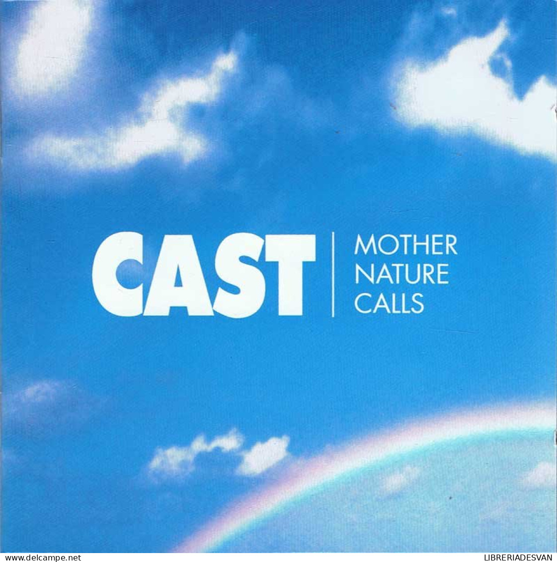 Cast - Mother Nature Calls. CD - Rock