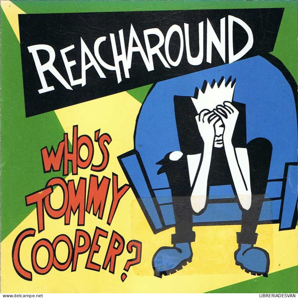 Reacharound - Who's Tommy Cooper?. CD - Rock
