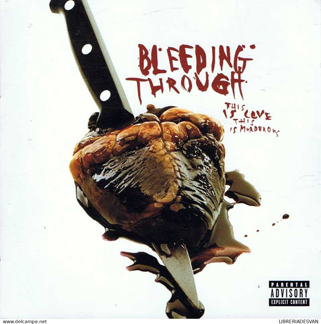 Bleeding Through - This Is Love. This Is Murderous. CD - Rock