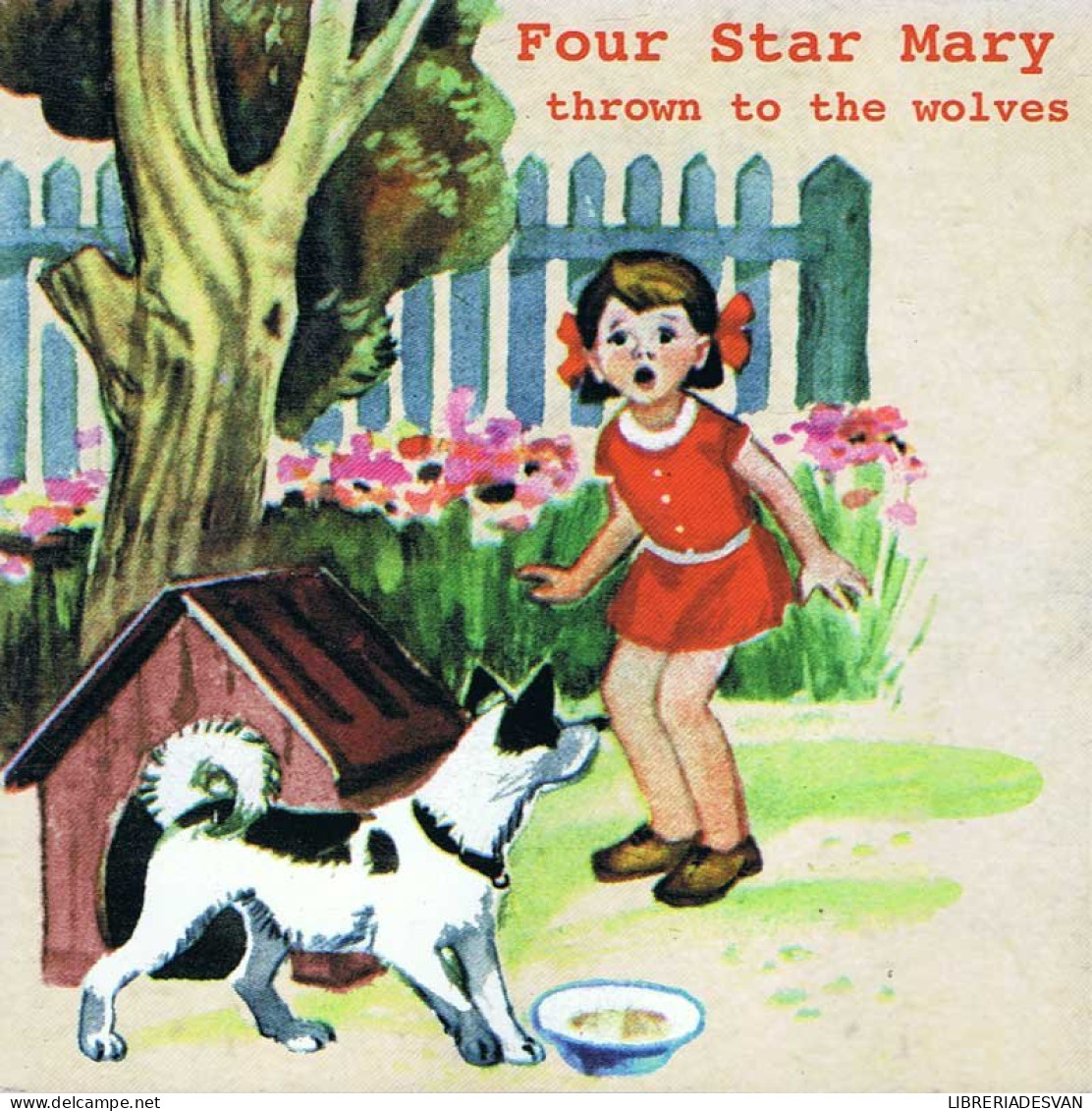 Four Star Mary - Thrown To The Wolves. CD - Rock
