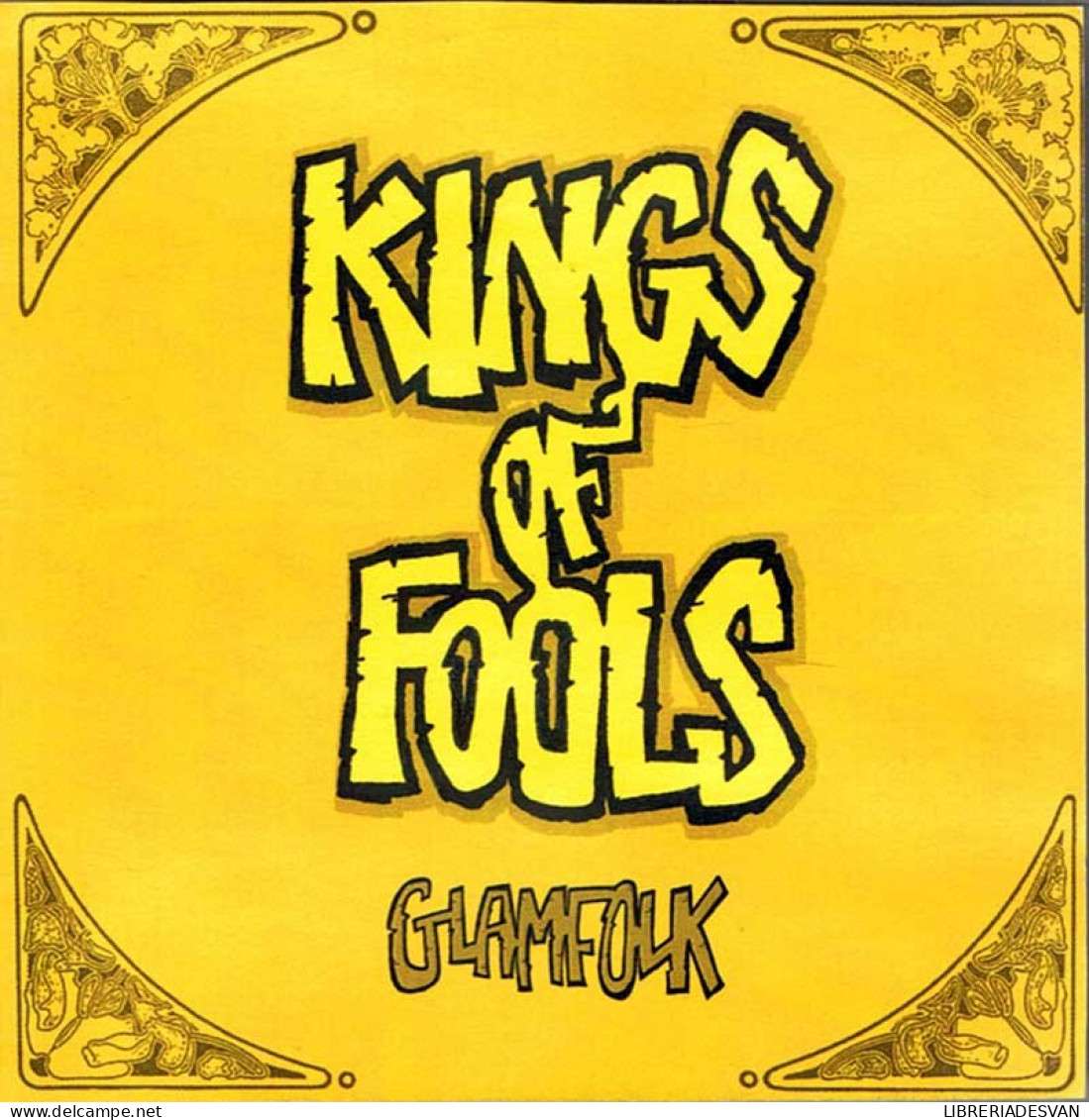 Kings Of Fools - Glamfolk. CD - Rock