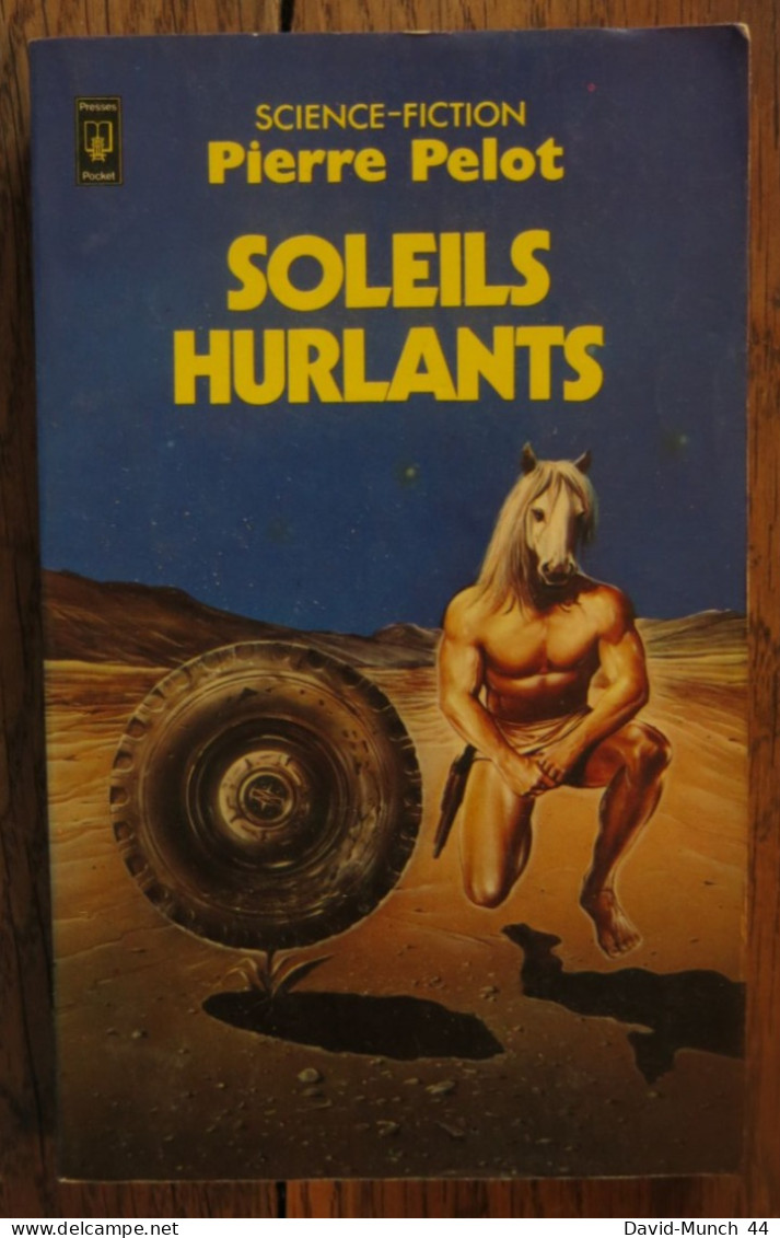 Soleil Hurlant De Pierre Pelot. Presses Pocket, Science-Fiction. 1983 - Presses Pocket