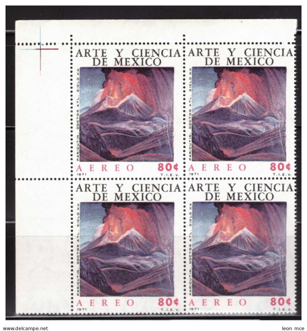 1971 MÉXICO Volcán EL PARÍCUTIN PAINTER DR.  ATL, ART   VOLCANO Block Of 4 Sc. C383 MNH - Mexico