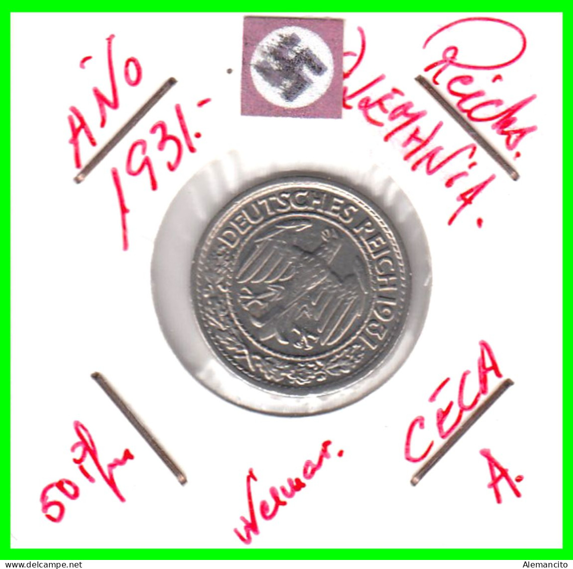 GERMANY REPÚBLICA DE WEIMAR 50 REICHSPFENNIG ( 1931 CECA - A )  (REICHSPFENNIG KM # 40 - 50 Rentenpfennig & 50 Reichspfennig