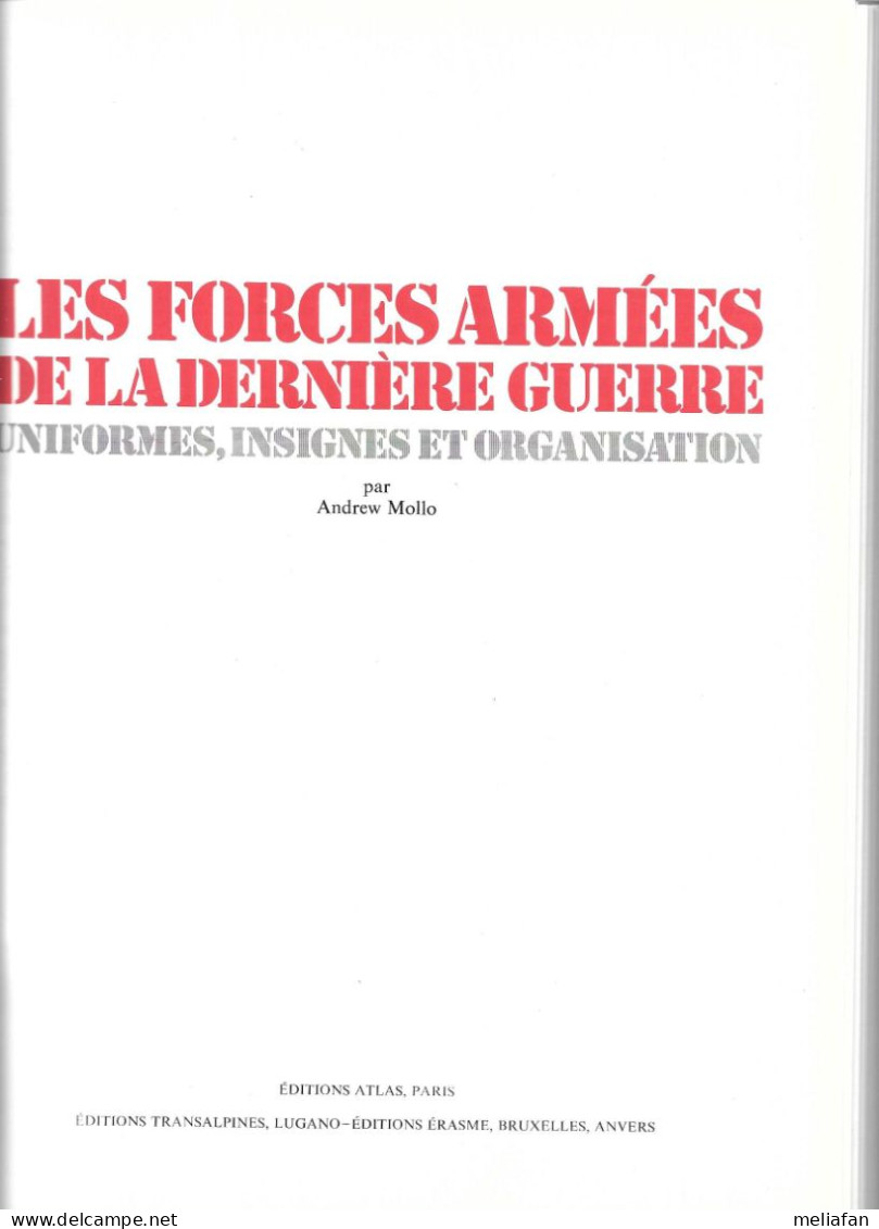 EG65 - LES FORCES ARMEES DE LA DERNIERE GUERRE- UNIFORMES - RELIE - 320 PAGES - EDITIONS ATLAS 1981 - Francese