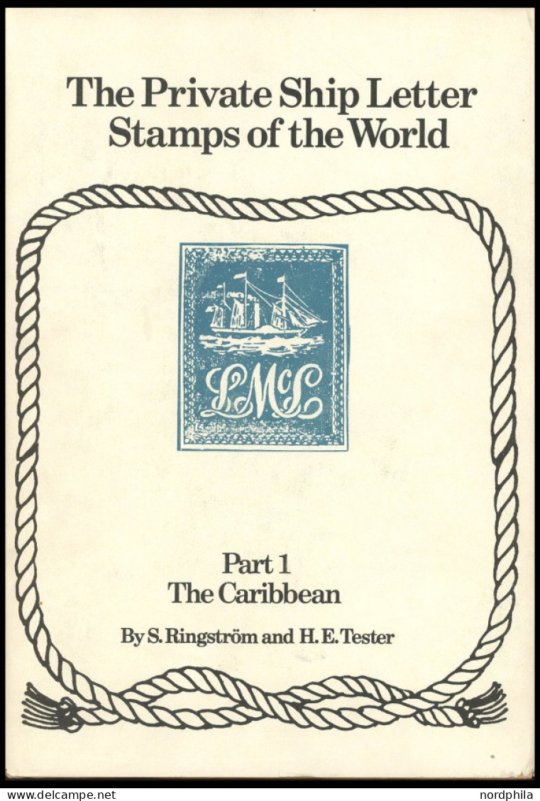 PHIL. LITERATUR The Private Ship Letter Stamps Of The World, Part 1 The Caribbean, By S. Ringström And H.E. Tester, 166  - Filatelia E Historia De Correos