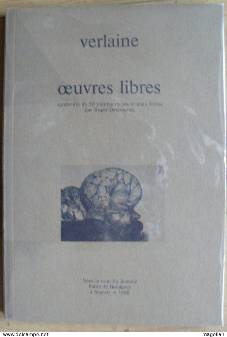 Verlaine - Œuvres Libres - Ouvrage Illustré Par R. Descombes - Poésie érotique - Autores Franceses