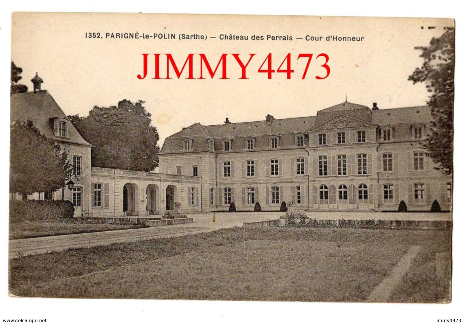CPA - Parigné-le-Polin (Sarthe) Château Des Perrais - Cour D'Honneur ( Canton De La Suze ) N°1352 - Imp. A. Dolbeau - La Suze Sur Sarthe