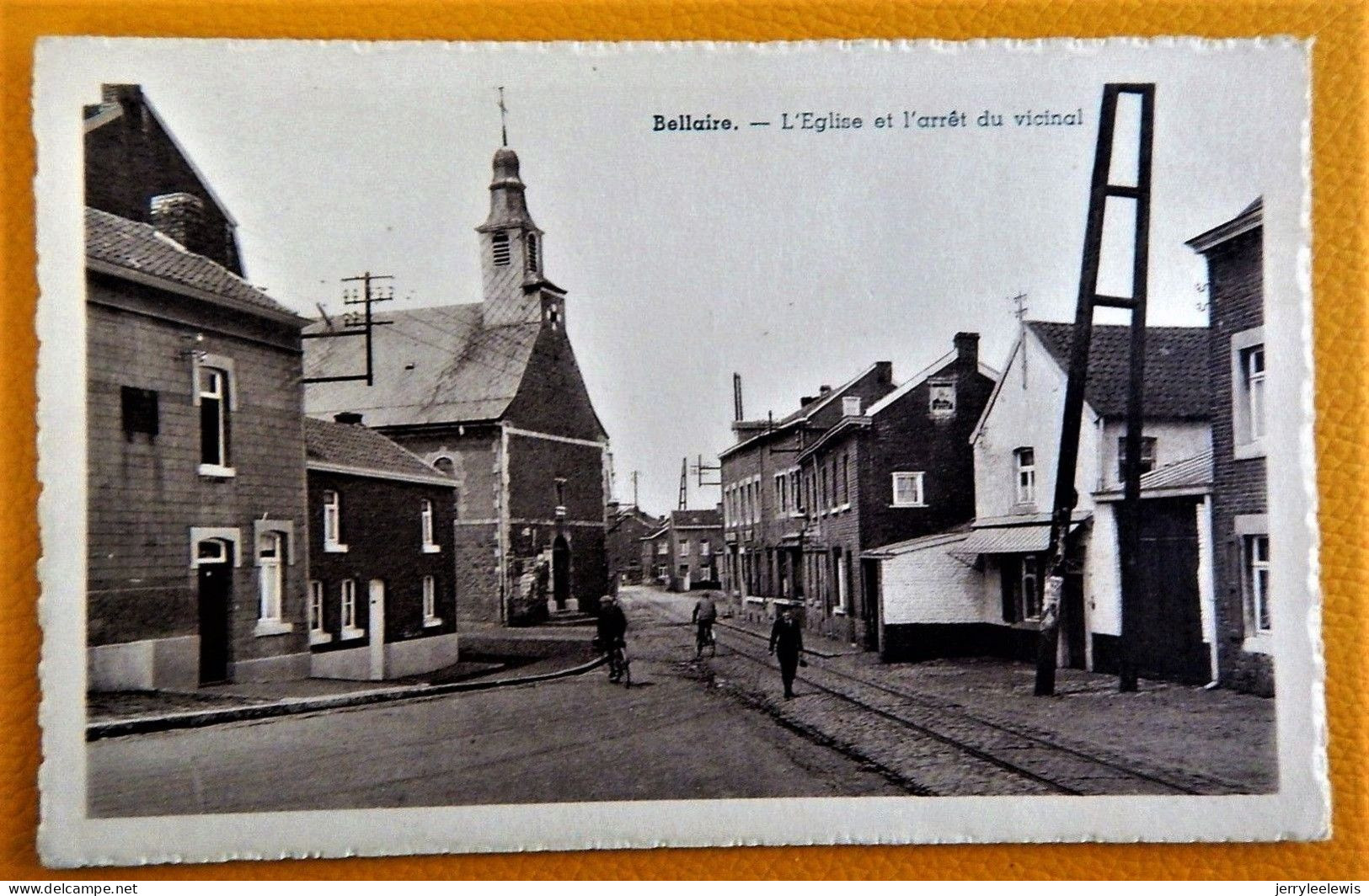 BELLAIRE  - L'Eglise Et L'arrêt Du Vicinal - Beyne-Heusay