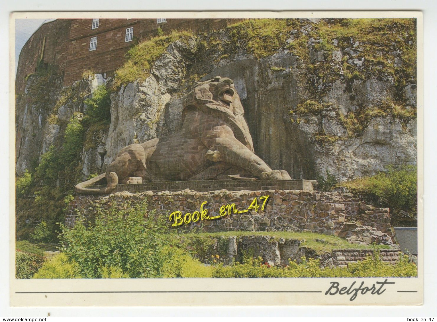 {91305} 90 Territoire De Belfort , Belfort , Le Lion , œuvre Gigantesque , A été Exécutée Par Bartholdi - Belfort – Le Lion