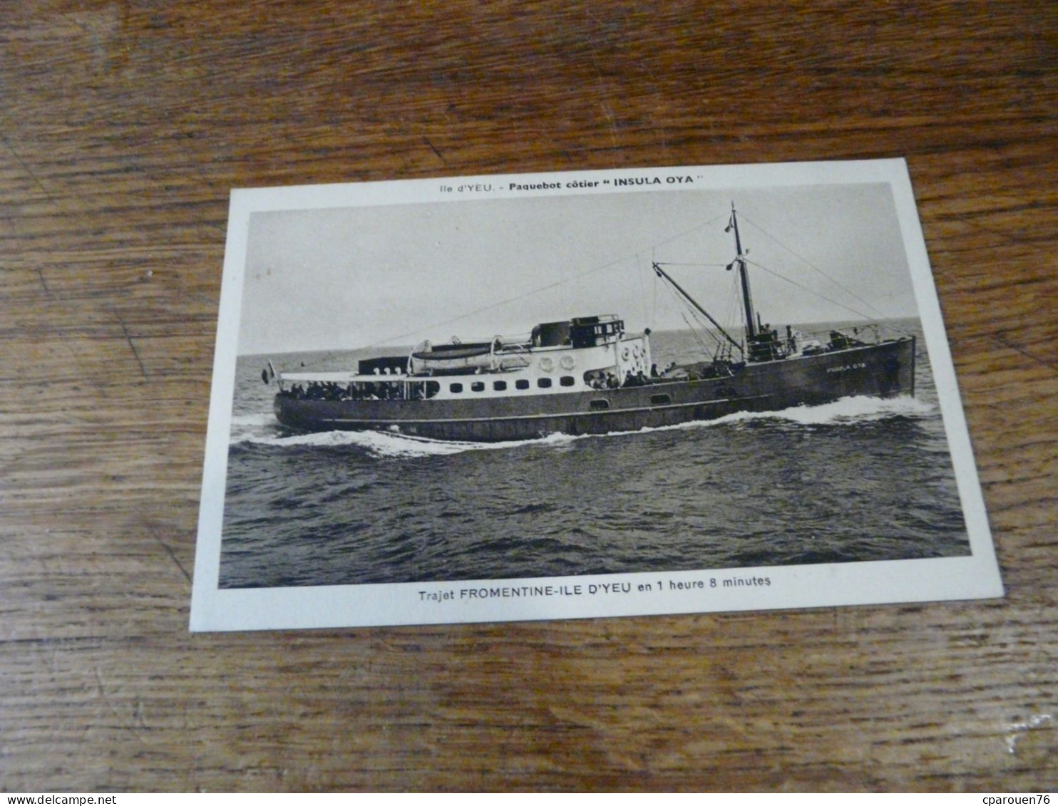 Bateau " Paquebot Côtier "Insula Oya " Fromentine  Ile D'Yeu Département De La Vendée 1935 - Ferries