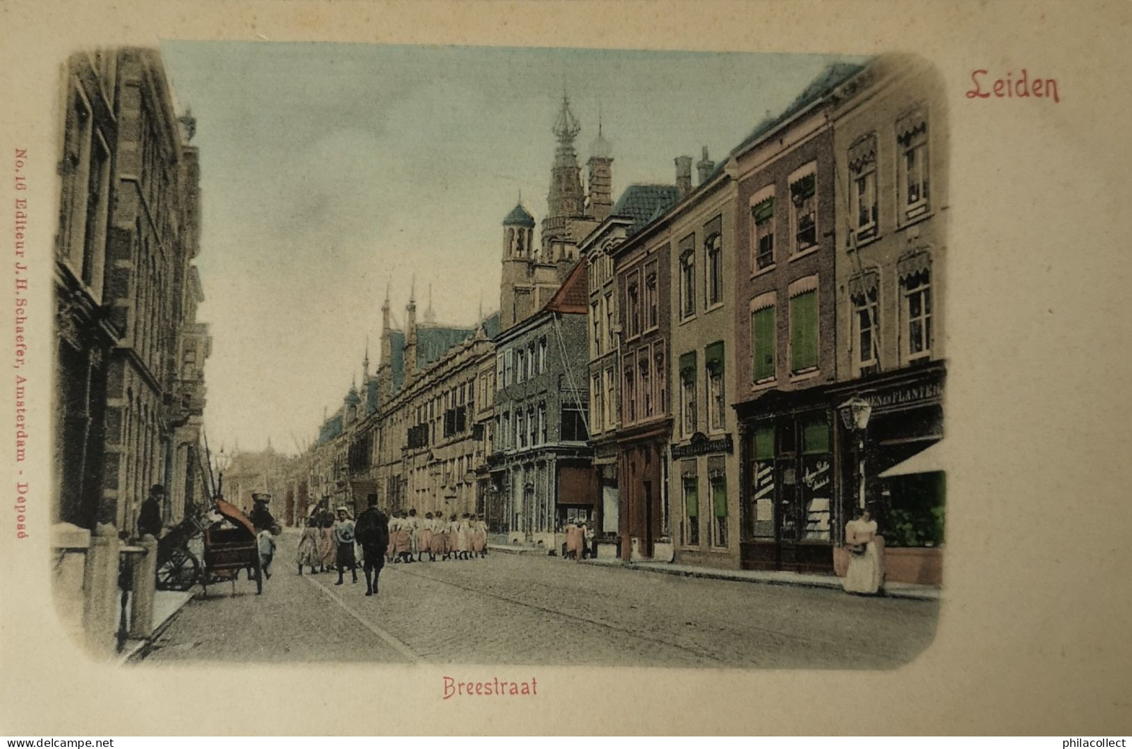 Leiden // Breestraat (Winkels En Veel Volk) Ingekleurd Ca 1899 - Leiden