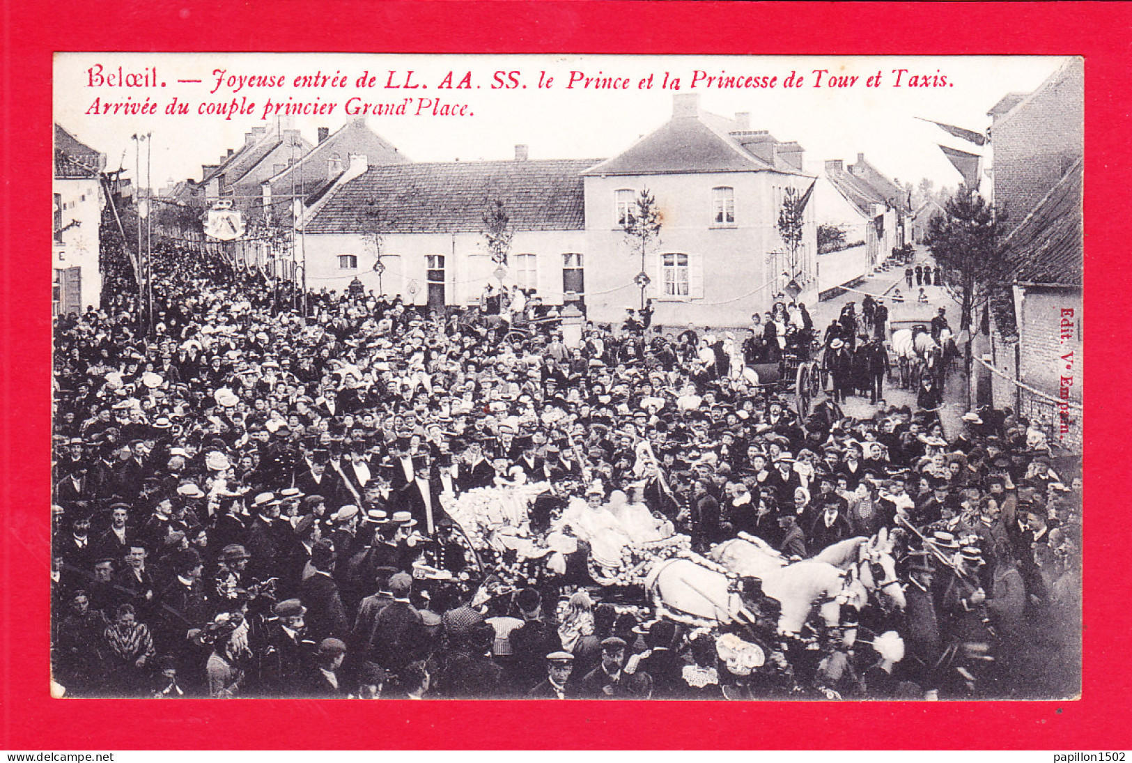 E-Belgique-509Ph126  BELOEIL, Entrée Du Prince Et La Princesse De Tour Et Taxis, Arrivée Du Couple Princier Grand'place - Belöil