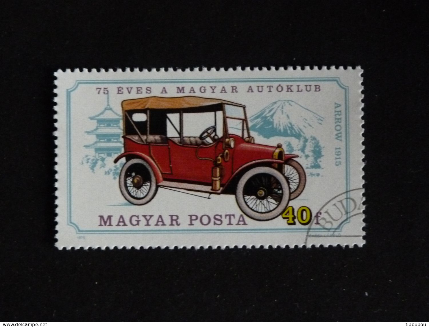 HONGRIE HUNGARY MAGYAR YT 2425 OBLITERE - MAGYAR AUTOKLUB AUTOMOBILE ANCIENNE / ARROW JAPONAISE DE 1915 - Gebraucht