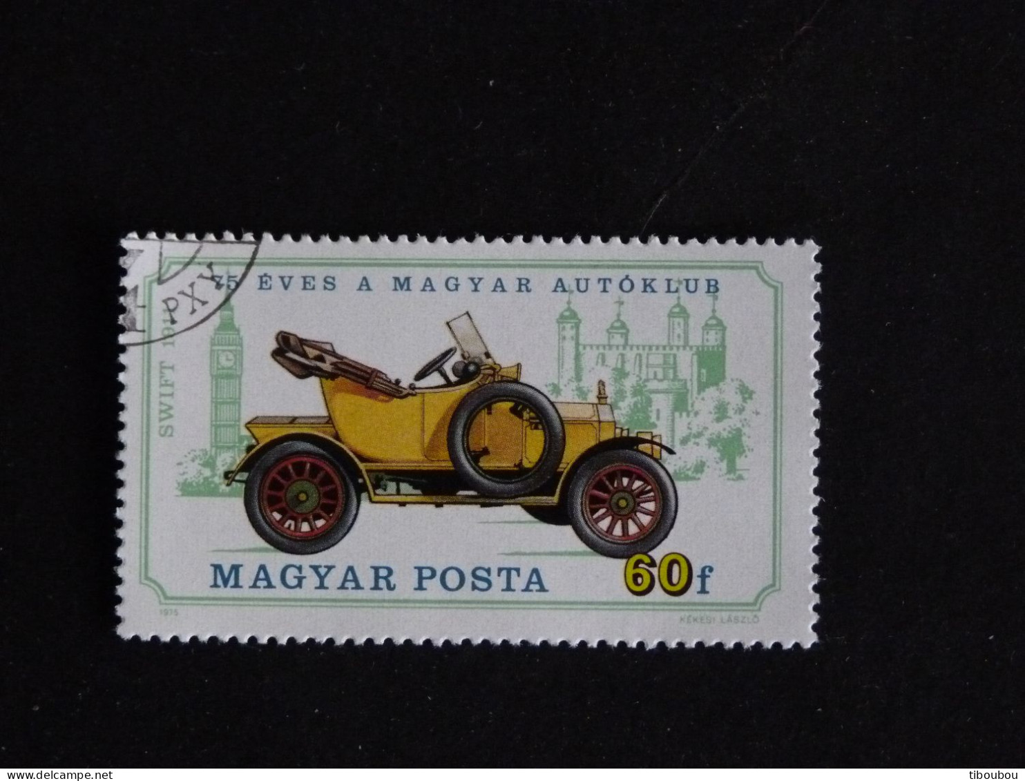 HONGRIE HUNGARY MAGYAR YT 2426 OBLITERE - MAGYAR AUTOKLUB AUTOMOBILE ANCIENNE / SWIFT ANGLAISE DE 1911 - Usado