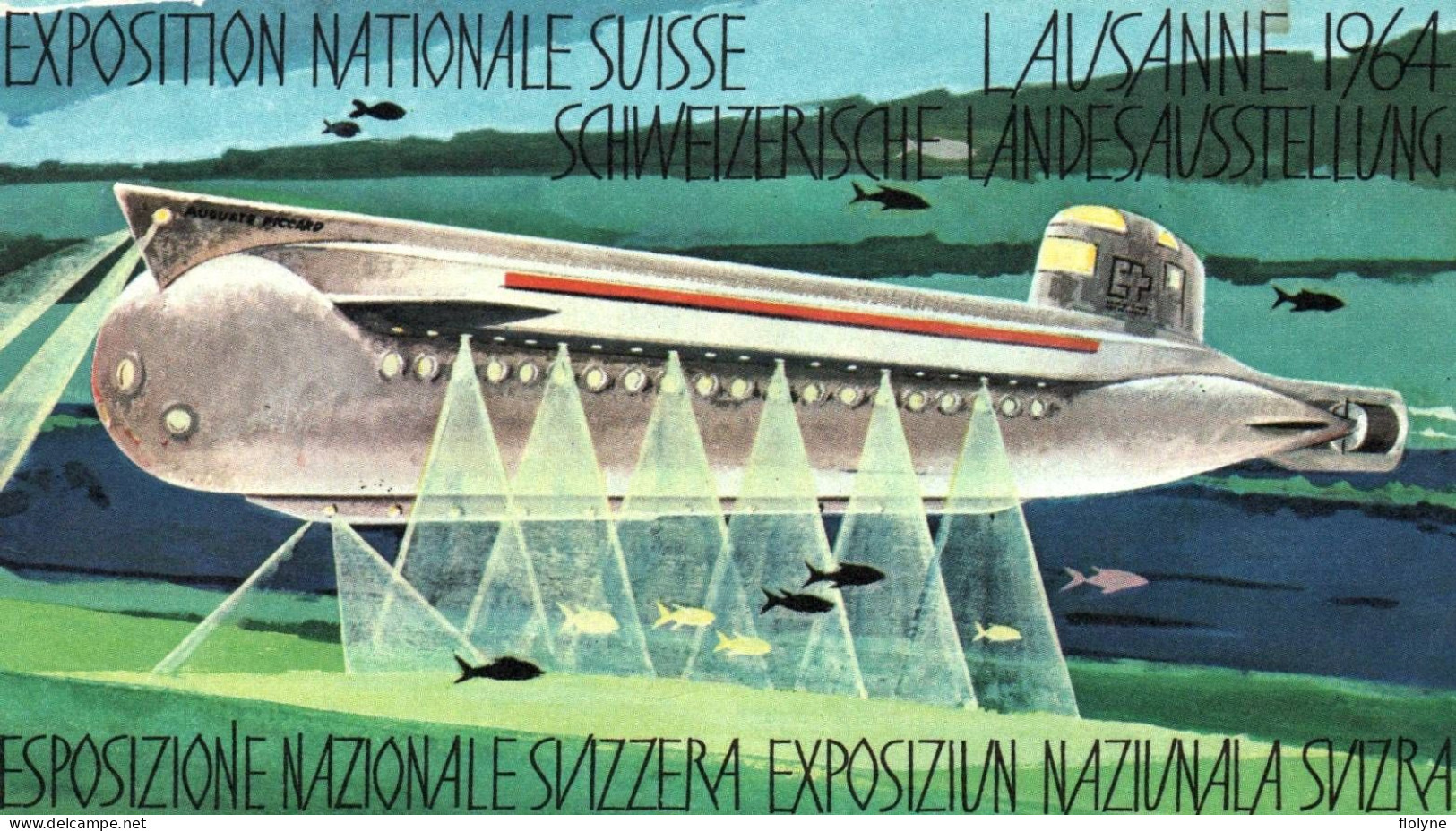 Lausanne - Rare Billet Exposition Nationale Suisse 1964 - Mésoscaphe AUGUSTE PICCARD - Suisse Schweiz Switzerland - Lausanne