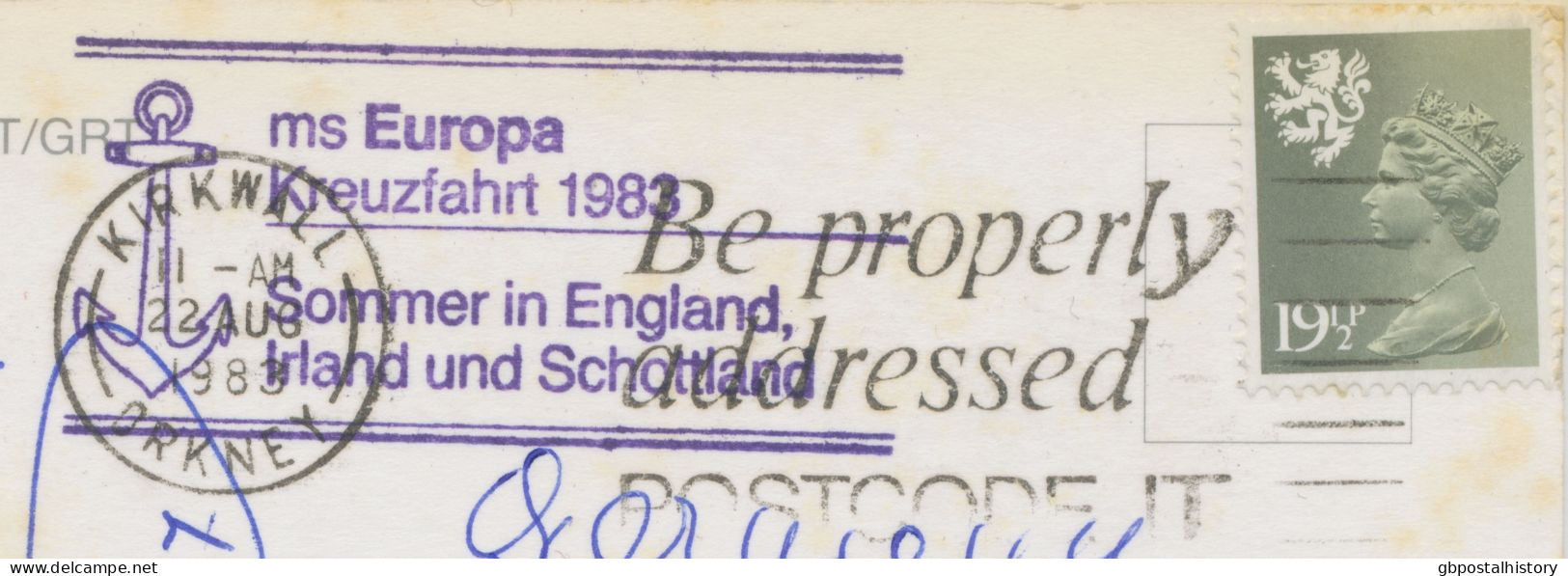 GB SLOGAN POSTMARKS 1983 KIRKWALL / ORKNEY Be Properly Adressed On Very Fine Maritime Mail Postcard „ms Europa“ Cruise - Lettres & Documents