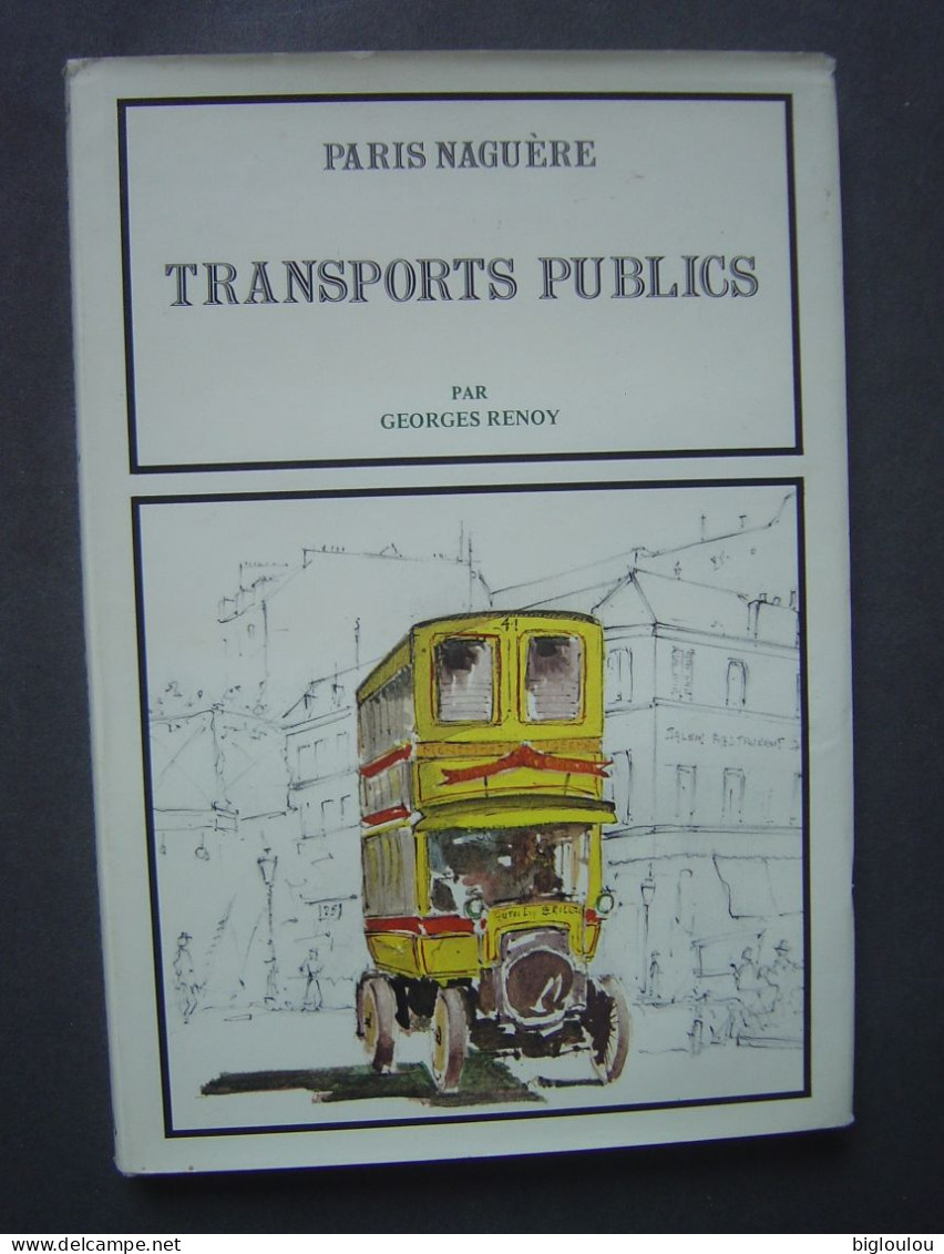 Beau Livre Cartonné - PARIS NAGUERE - TRANSPORTS PUBLIC - Railway & Tramway